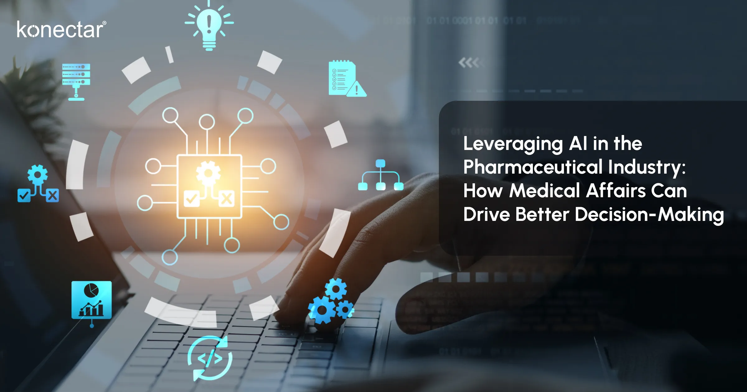 Leveraging AI in the Pharmaceutical Industry: How Medical Affairs Can Drive Better Decision-Making
