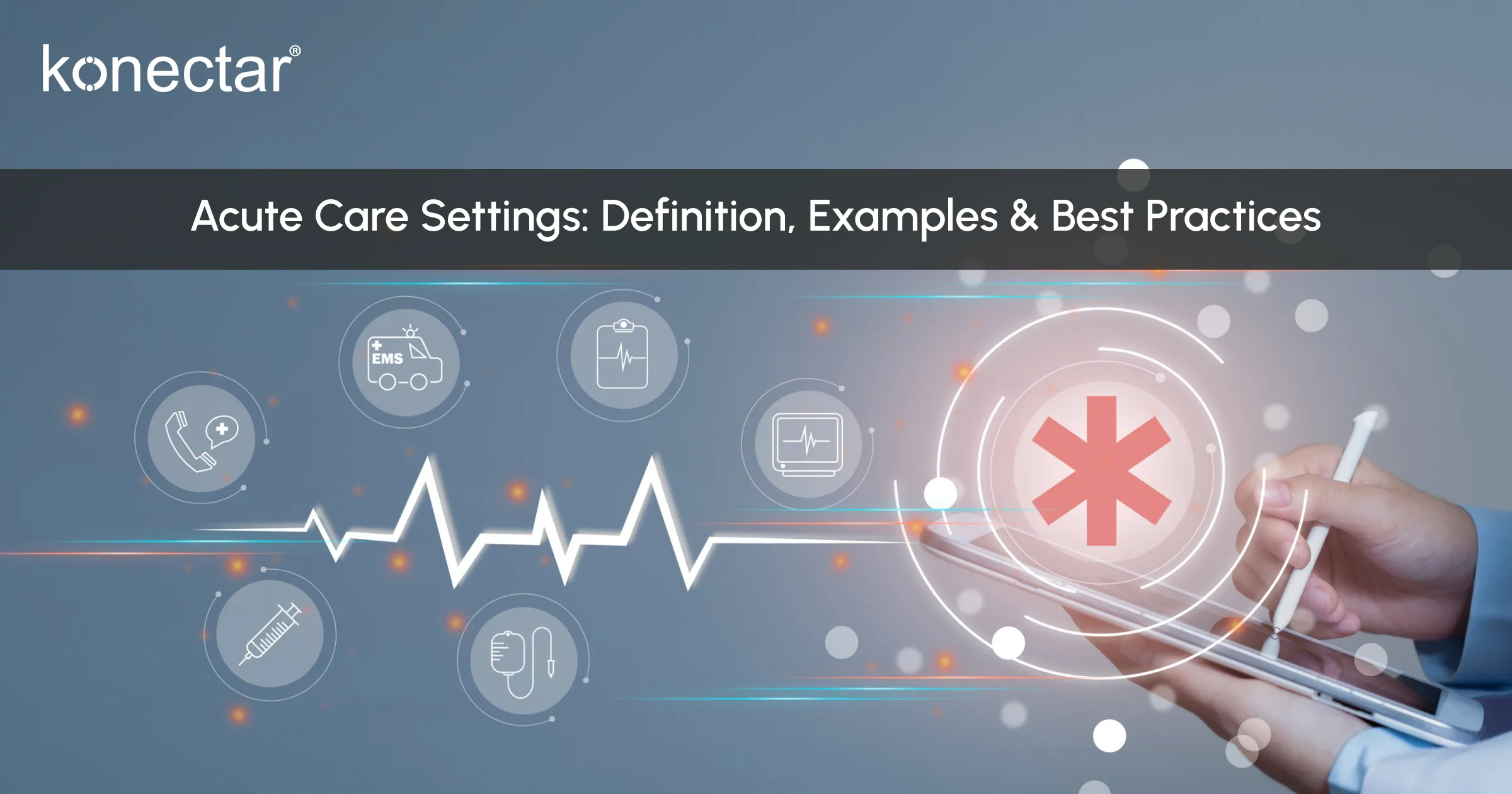 Acute Care Settings: Definition, Examples & Best Practices