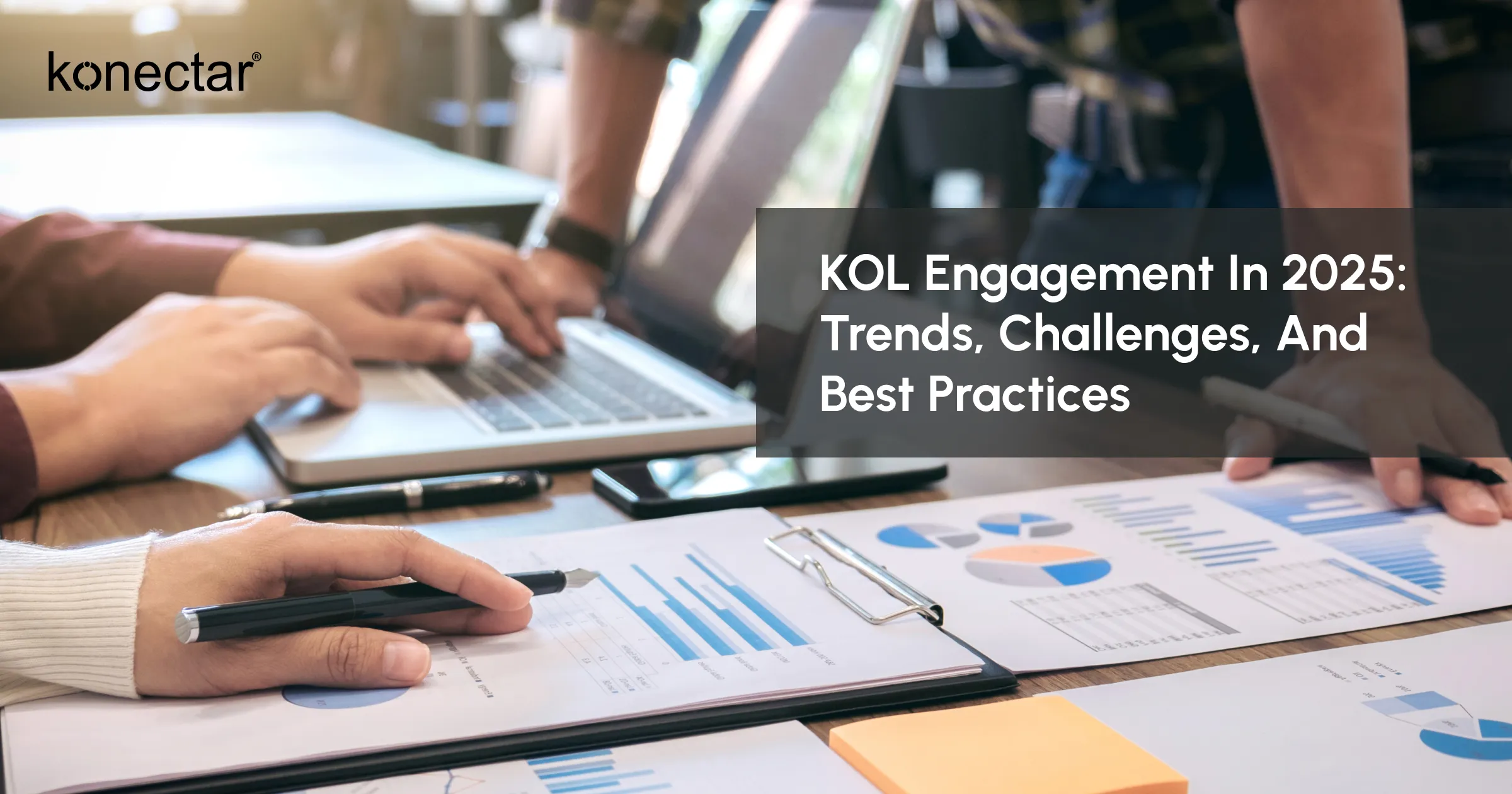 KOL Engagement in 2025: Trends, Challenges, and Best Practices