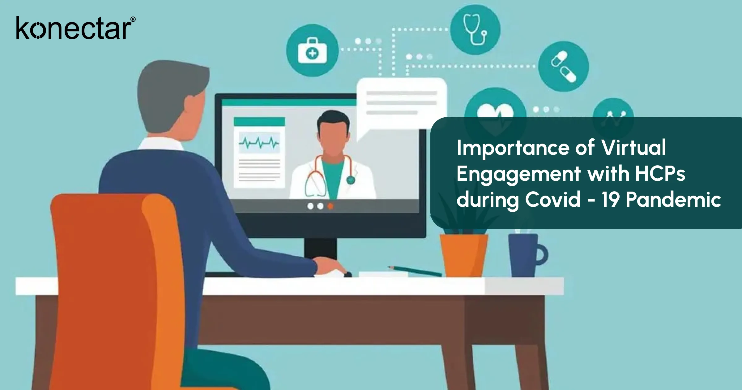 Importance of Virtual Engagement with HCPs during Covid - 19 Pandemic