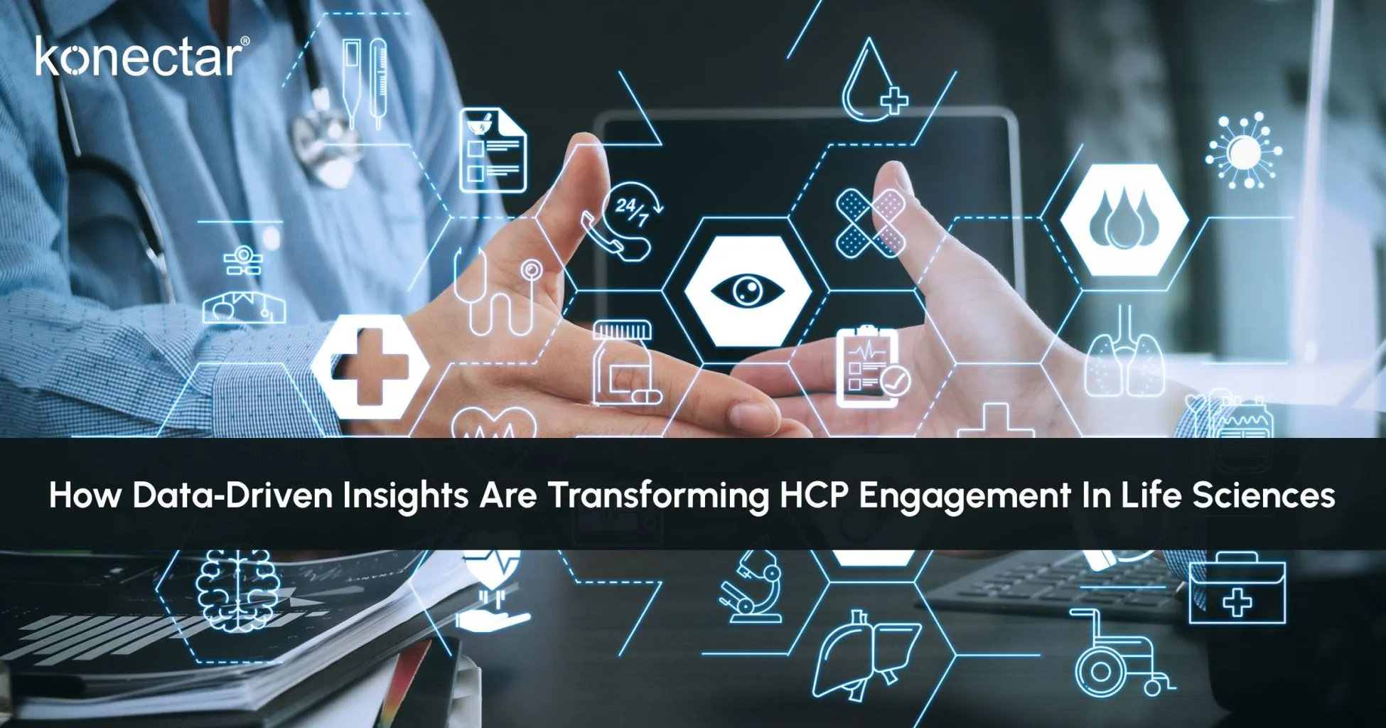 How Data‑Driven Insights Are Transforming HCP Engagement in Life Sciences